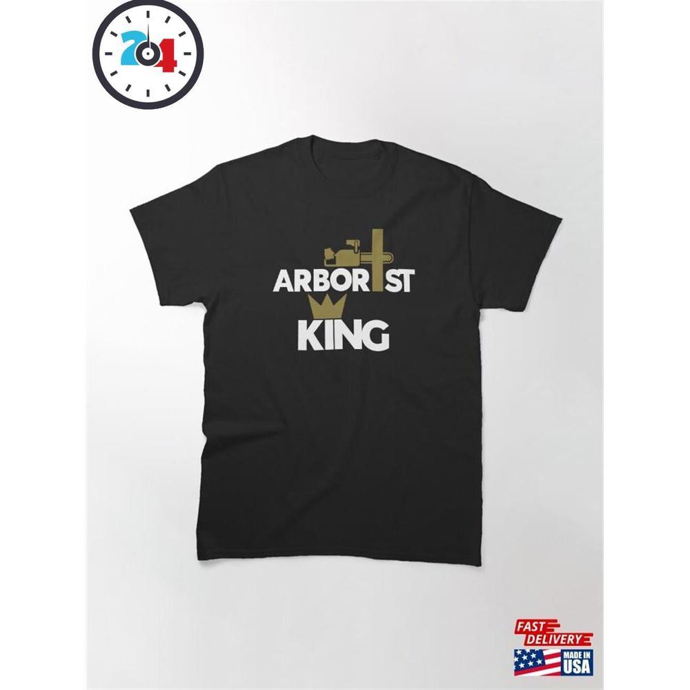 Arborist King Classic T-Shirt